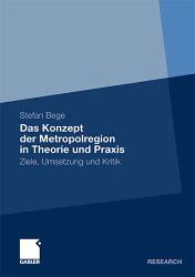 Stefan Bege: Das Konzept der Metropolregion