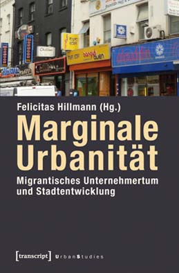 Felicitas Hillmann: Marginale Urbanität